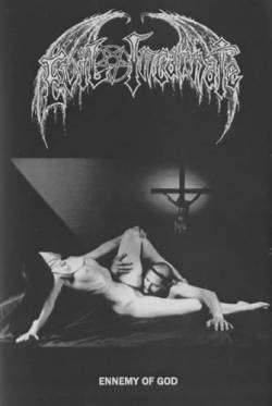 Evil Incarnate : Ennemy of God